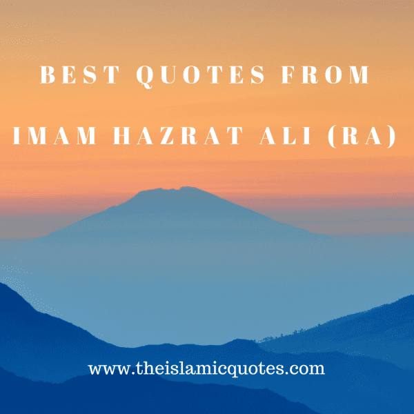 20+ Best Quotes From Imam Hazrat Ali & Sayings In English