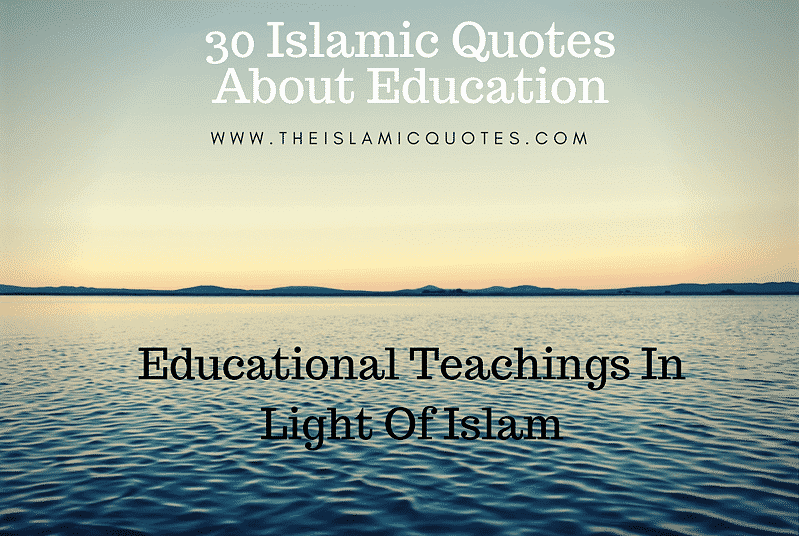 30 Islmaic Quotes About Education 1