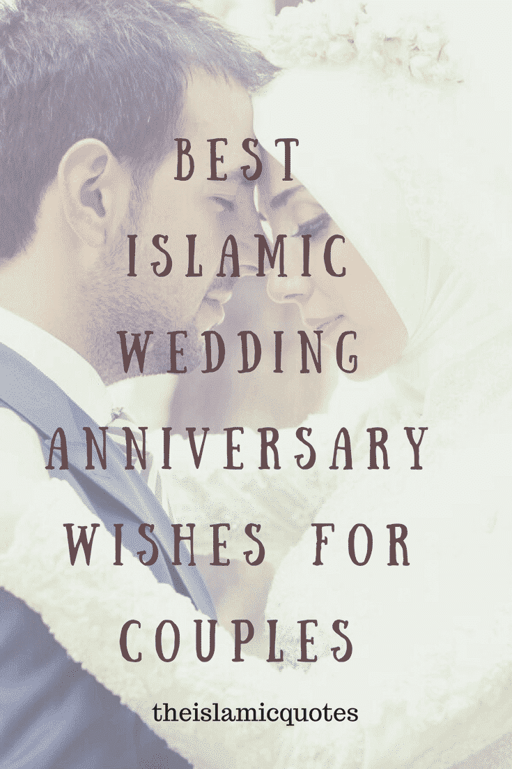 Islamic Anniversary Wishes For Couples Islamic Anniversary Quotes