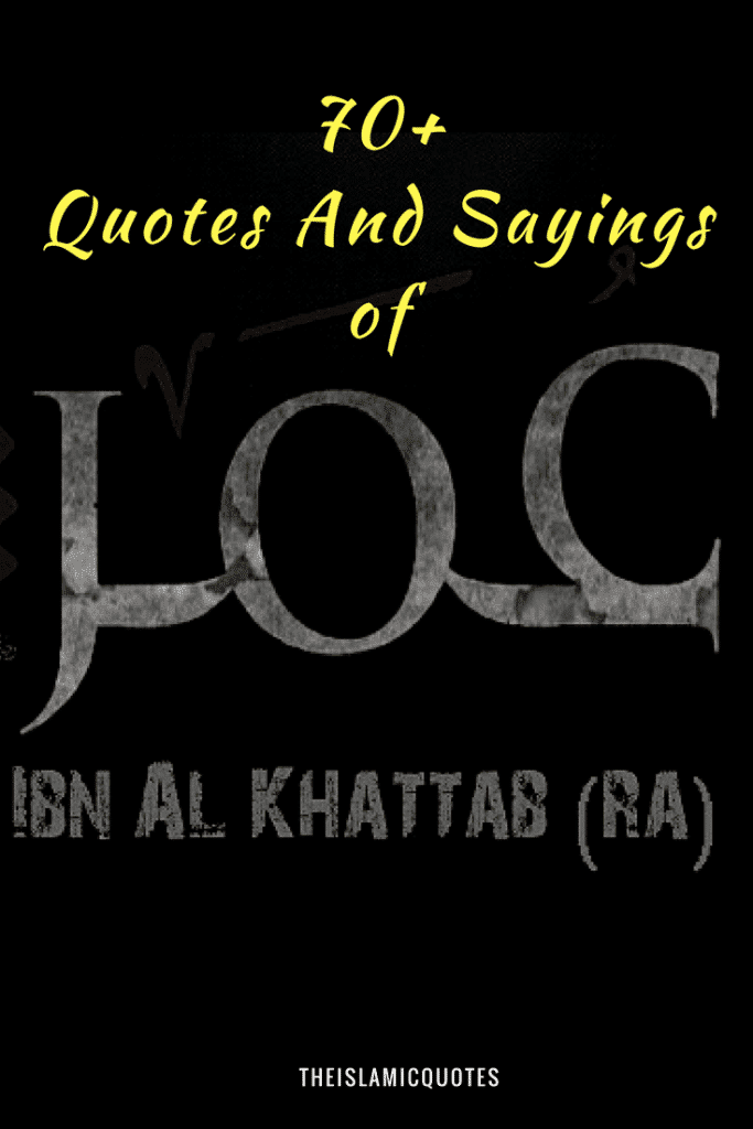 Hazrat Umar Farooq R.A Quotes-70+ Sayings Of Umar Bin Khattab