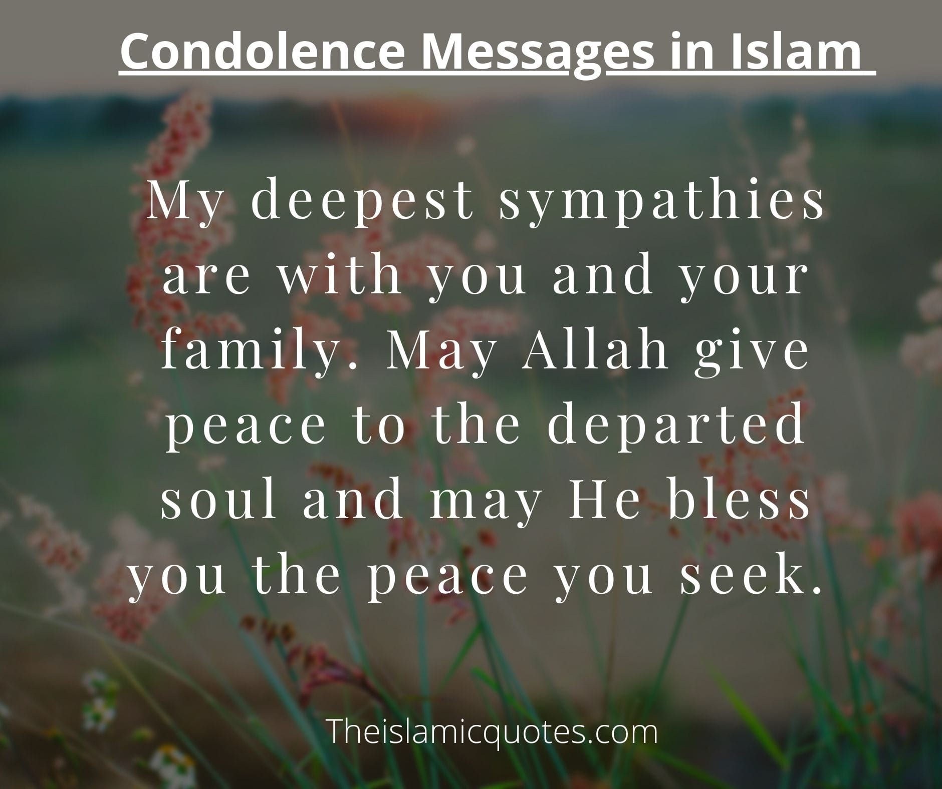 30 Islamic Condolence Messages To Support Fellow Muslims