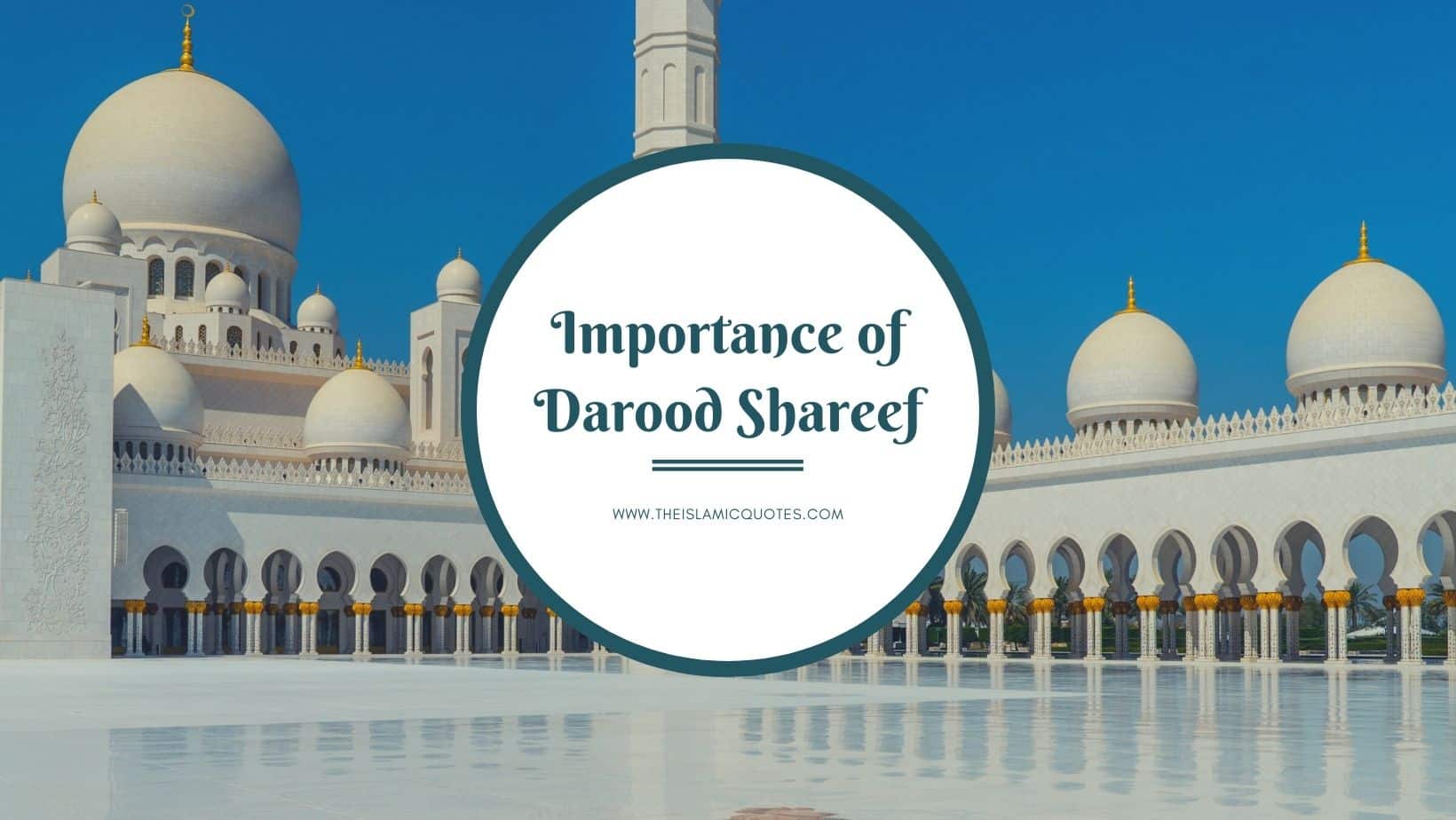 14 Benefits Of Darood Shareef & Its Importance For Muslims